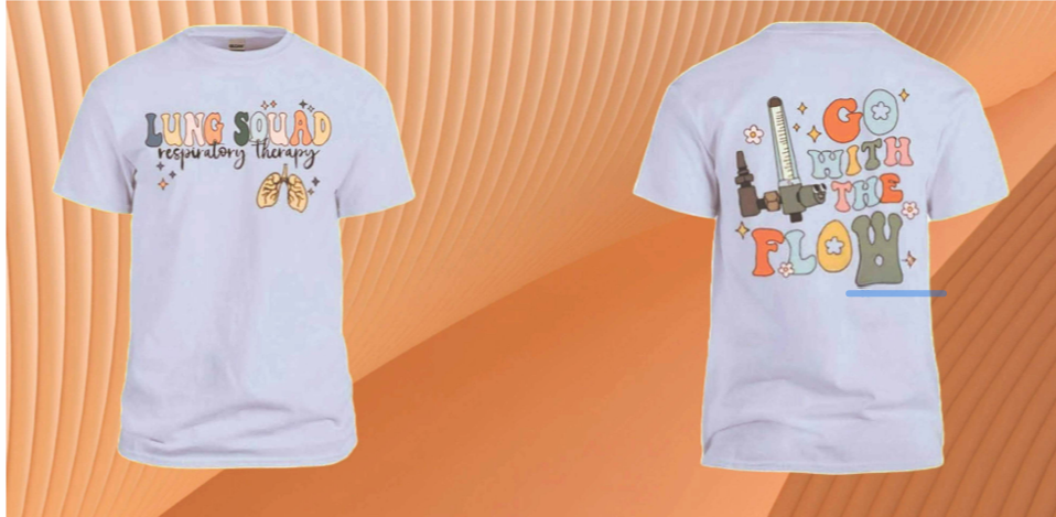 Front and back of the winning 2027 conference T-shirt. The front reads Lung Squad, respiratory therapy, with a lungs graphic. The back reads Go With the Flow beside a flowmeter.