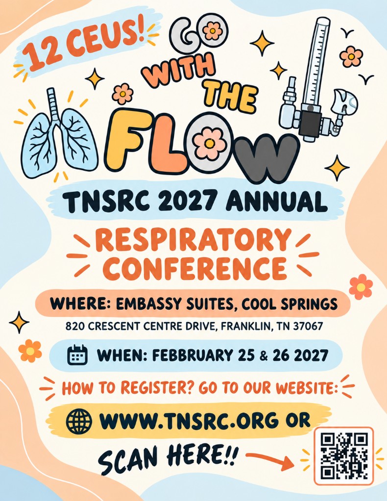 TNSRC 2027 Annual Respiratory Conference flyer. Go With the Flow. Embassy Suites, Cool Springs, 820 Crescent Centre Drive, Franklin, TN 37067. February 25 and 26, 2027. 12 continuing education credits.